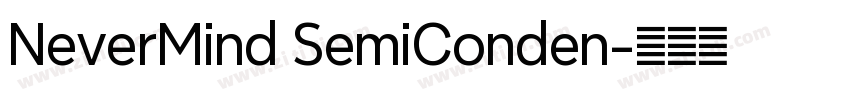 NeverMind SemiConden字体转换 NeverMind SemiConden字体转换